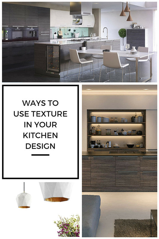 Using Texture In Your Kitchen Design